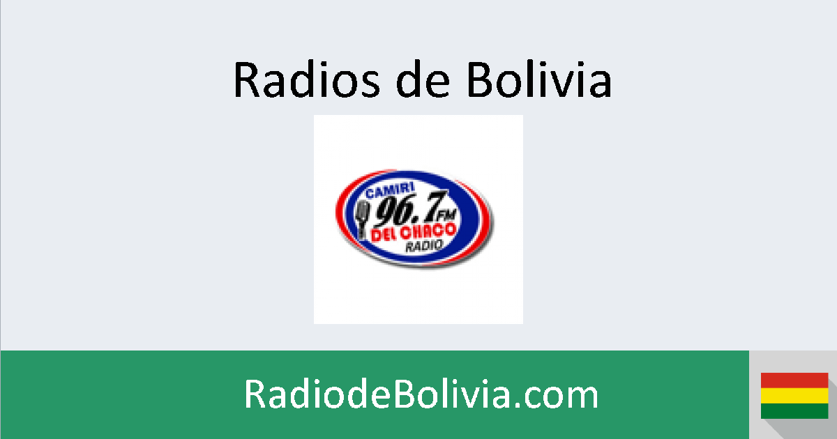 Radio del Chaco (Camiri) en vivo Radios de Bolivia