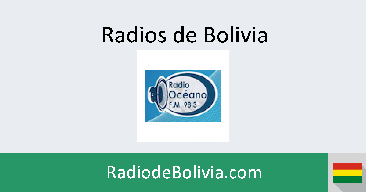 Radio Océano (Cochabamba) En Vivo - Radios De Bolivia