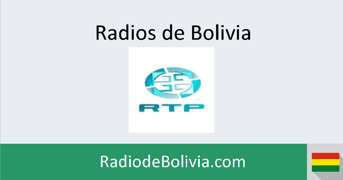 RTP (La Paz) en vivo Radios de Bolivia